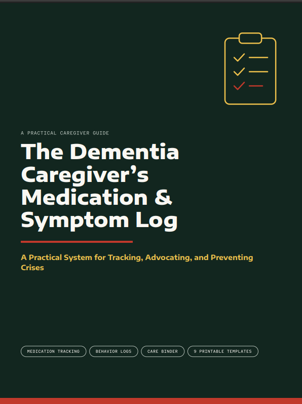 The Dementia Caregiver's Medication & Symptom Log